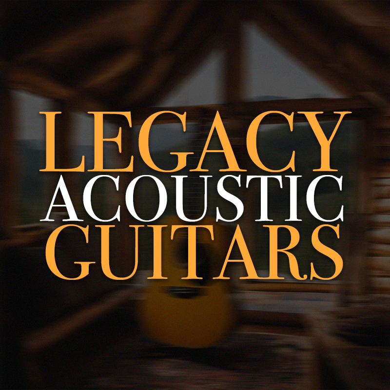 Legacy Acoustic Guitars